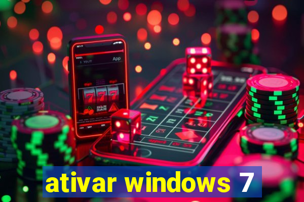ativar windows 7